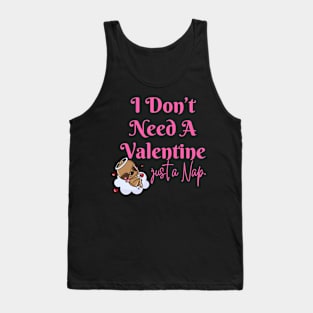 I Don't Need A Valentine I Need A Nap Sloth Funny Tank Top